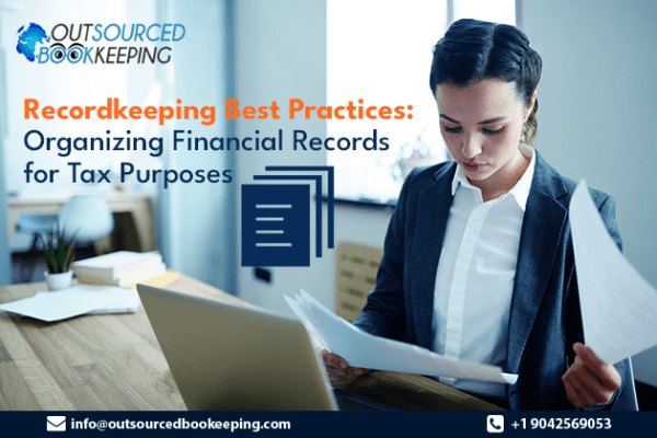 Record-keeping Best Practices: Organizing Financial Records for Tax Purposes