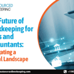 The Future of Bookkeeping for CPAs and Accountants: Navigating a Digital Landscape