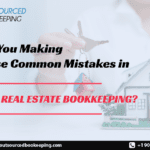 Common Mistakes in Real Estate Bookkeeping