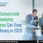 Outsourced Bookkeeping Services Can Save You Money in 2025