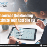 How Outsourced Bookkeeping Can Maximise Your AppFolio ROI