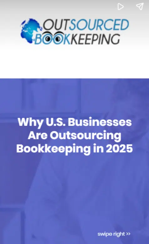 Why U.S. Businesses Are Outsourcing Bookkeeping in 2025