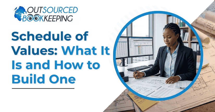 Schedule of Values: What It Is and How to Build One